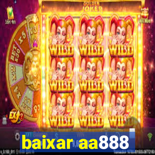 baixar aa888
